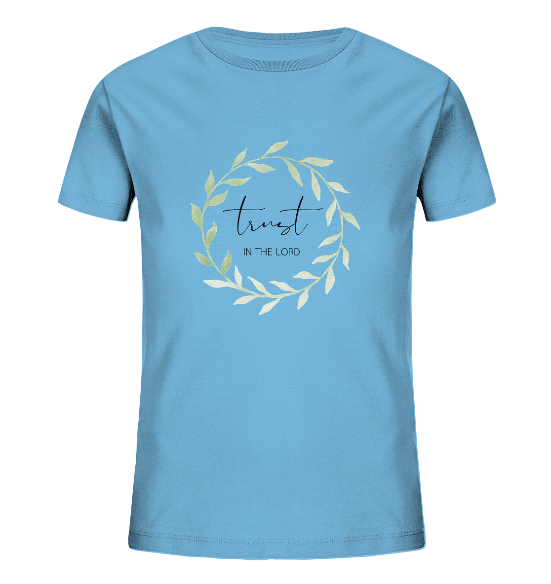 trust in the lord - Kids Organic Shirt - wertvoll und geliebt 