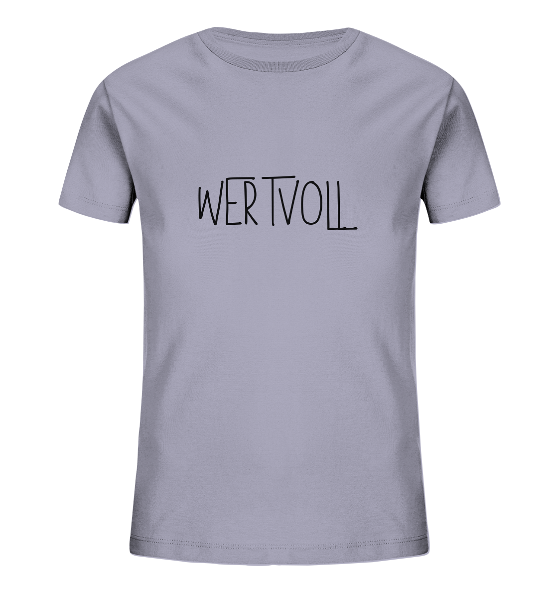 Wertvoll - Kids Organic Shirt - wertvoll und geliebt 