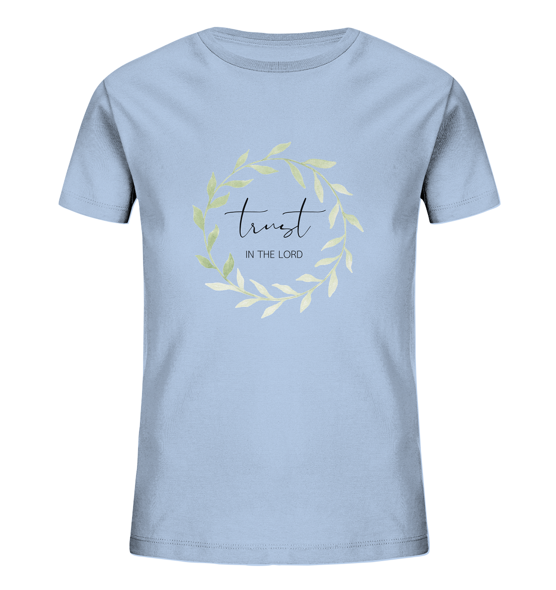 trust in the lord - Kids Organic Shirt - wertvoll und geliebt 