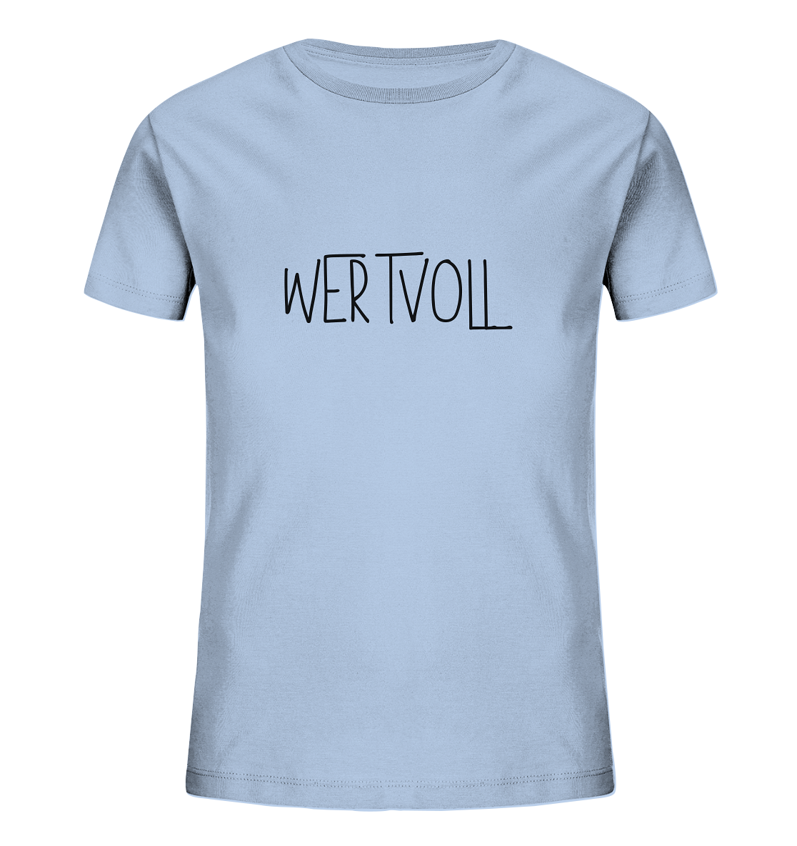 Wertvoll - Kids Organic Shirt - wertvoll und geliebt 