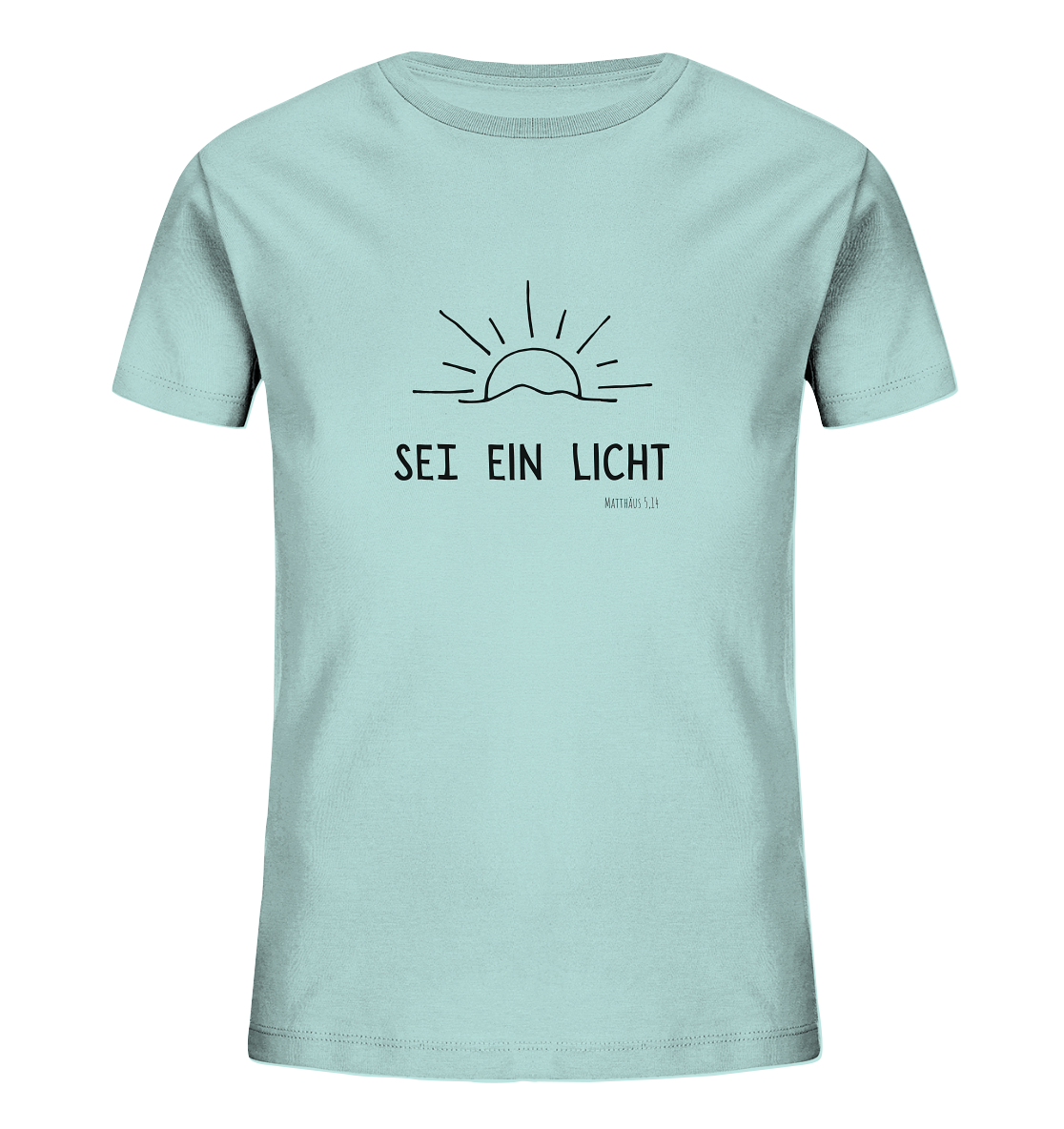 Sei ein Licht - Kids Organic Shirt - wertvoll und geliebt 