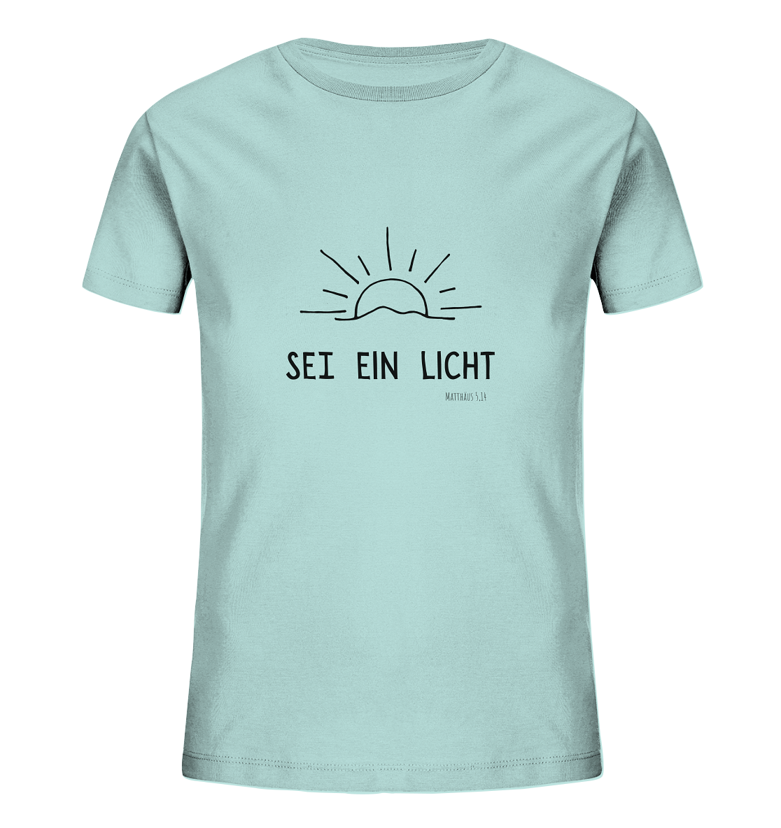 Sei ein Licht - Kids Organic Shirt - wertvoll und geliebt 