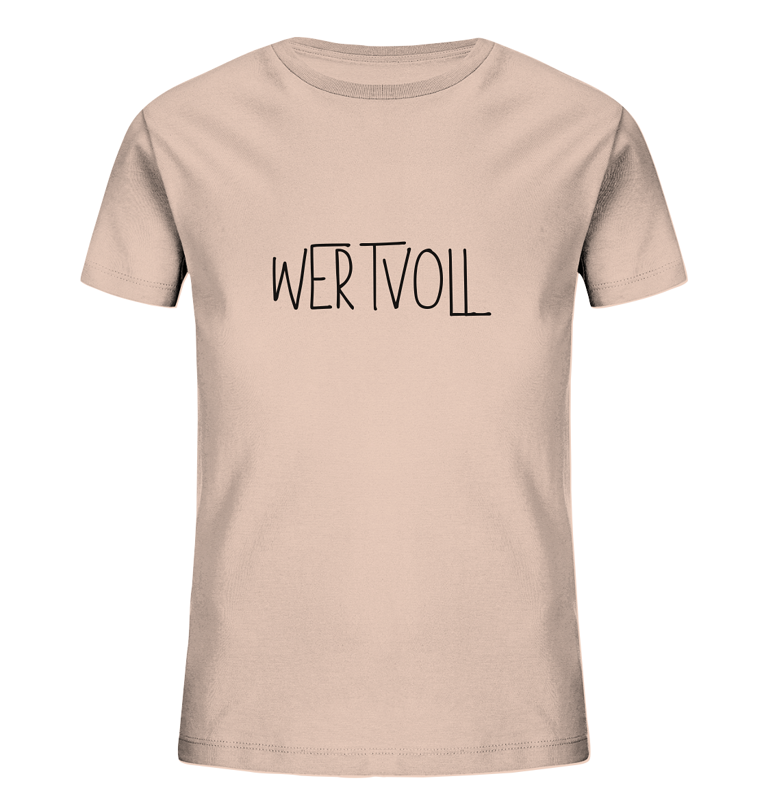 Wertvoll - Kids Organic Shirt - wertvoll und geliebt 