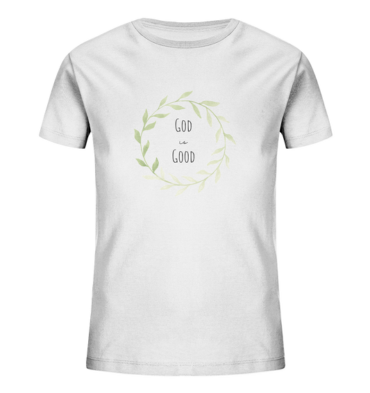 God is good - Kids Organic Shirt - wertvoll und geliebt 