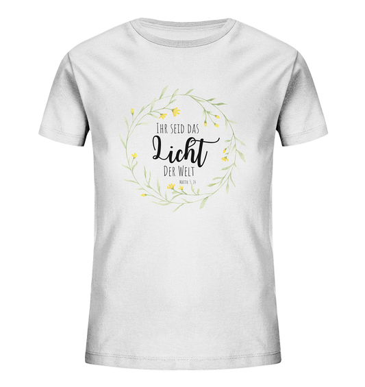 Licht der Welt - Kids Organic Shirt - wertvoll und geliebt 