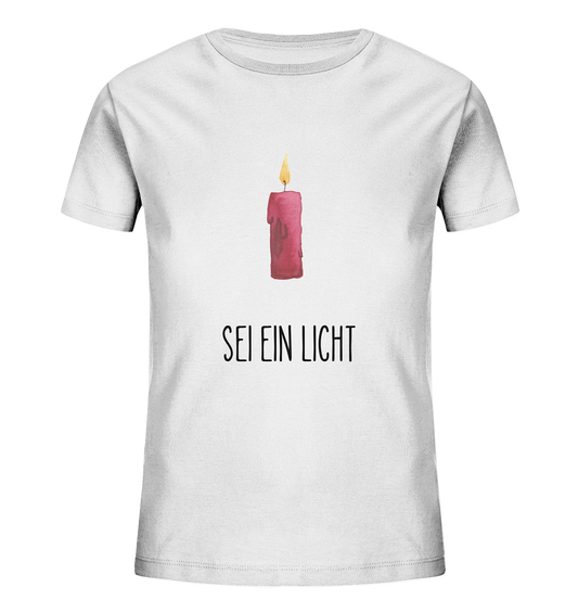 Sei ein Licht - Kids Organic Shirt - wertvoll und geliebt 