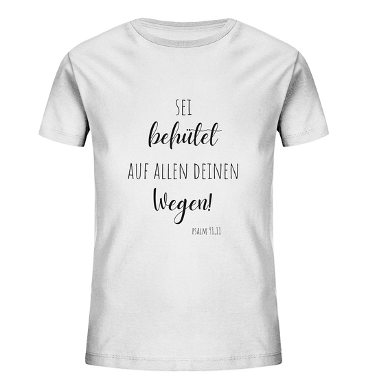 Sei behütet - Kids Organic Shirt - wertvoll und geliebt 