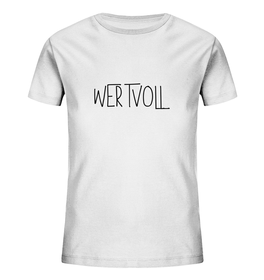 Wertvoll - Kids Organic Shirt - wertvoll und geliebt 