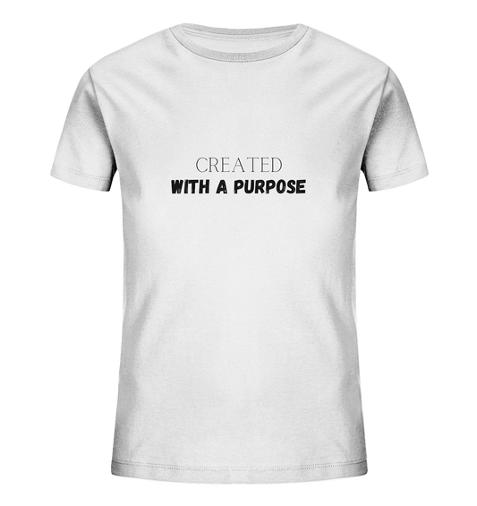 Created with a purpose - Kids Organic Shirt - wertvoll und geliebt 