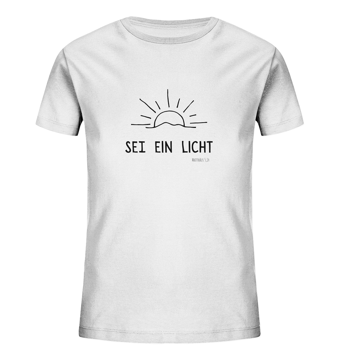 Sei ein Licht - Kids Organic Shirt - wertvoll und geliebt 
