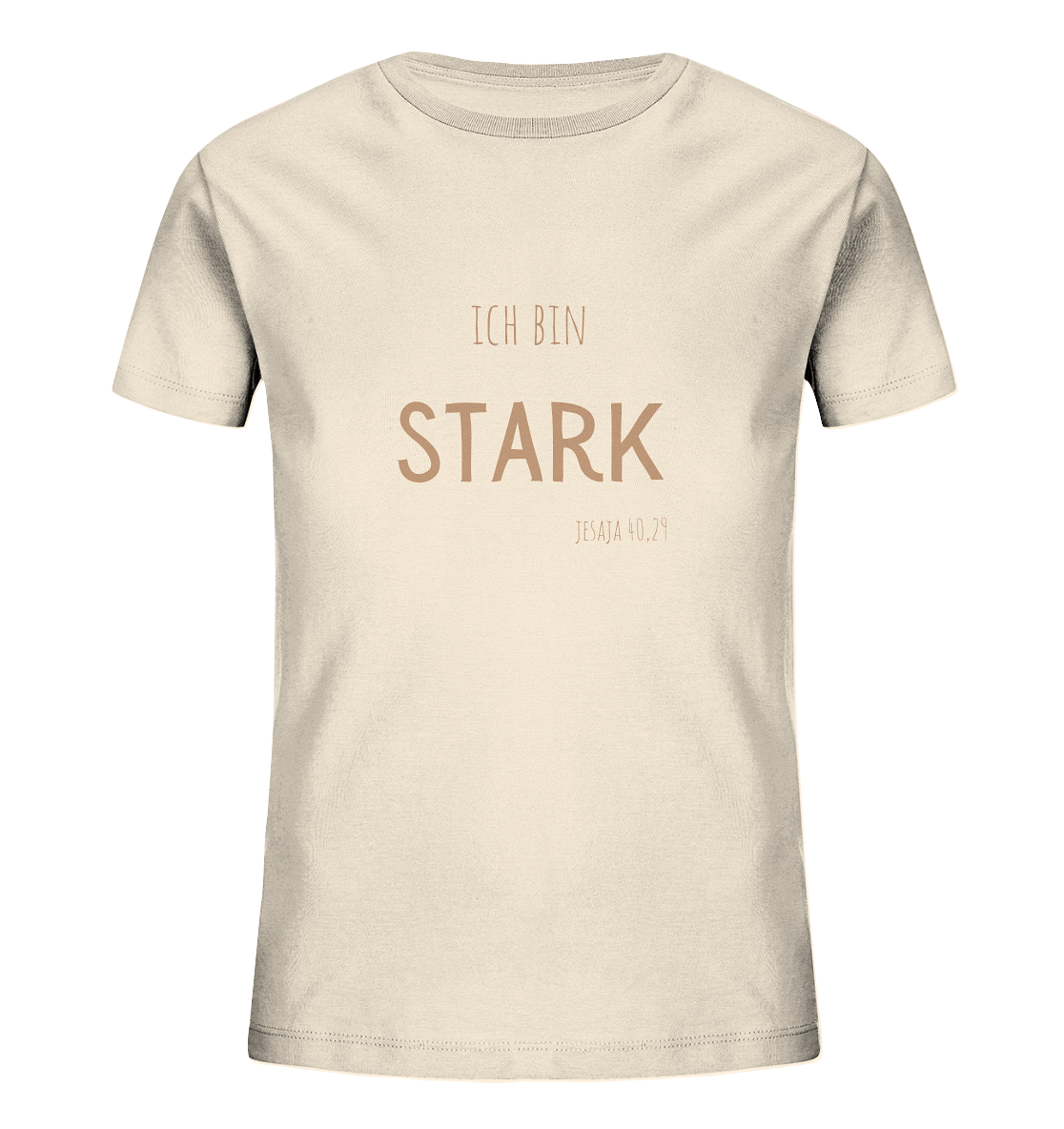 Stark - Kids Organic Shirt - wertvoll und geliebt 