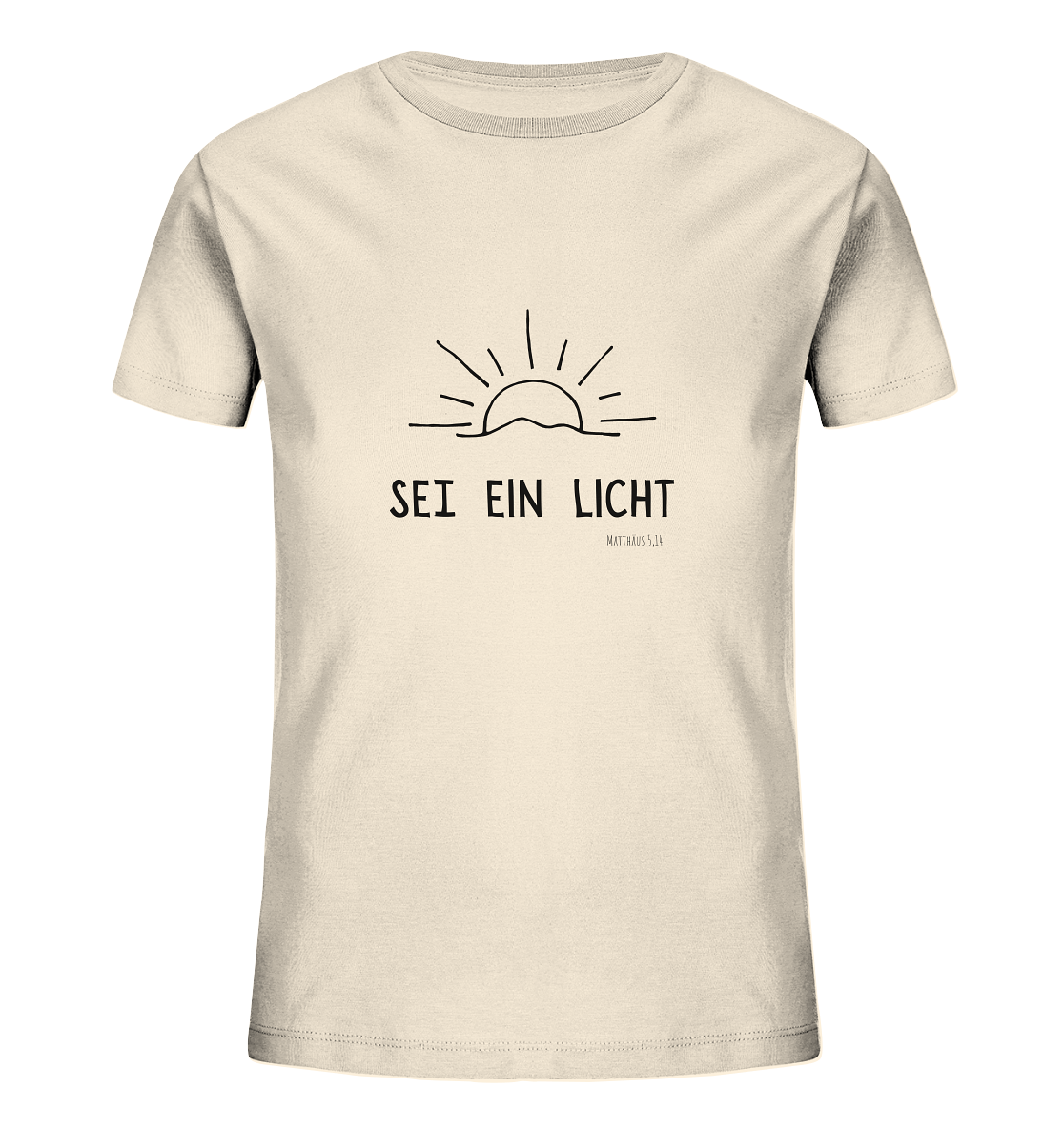 Sei ein Licht - Kids Organic Shirt - wertvoll und geliebt 