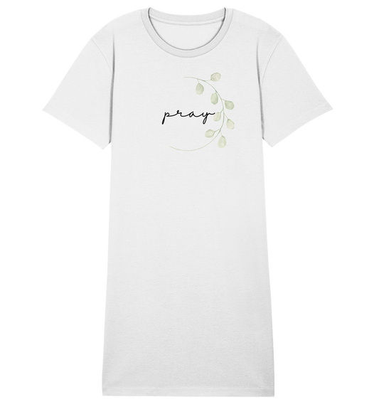 pray - Ladies Organic Shirt Dress - wertvoll und geliebt 