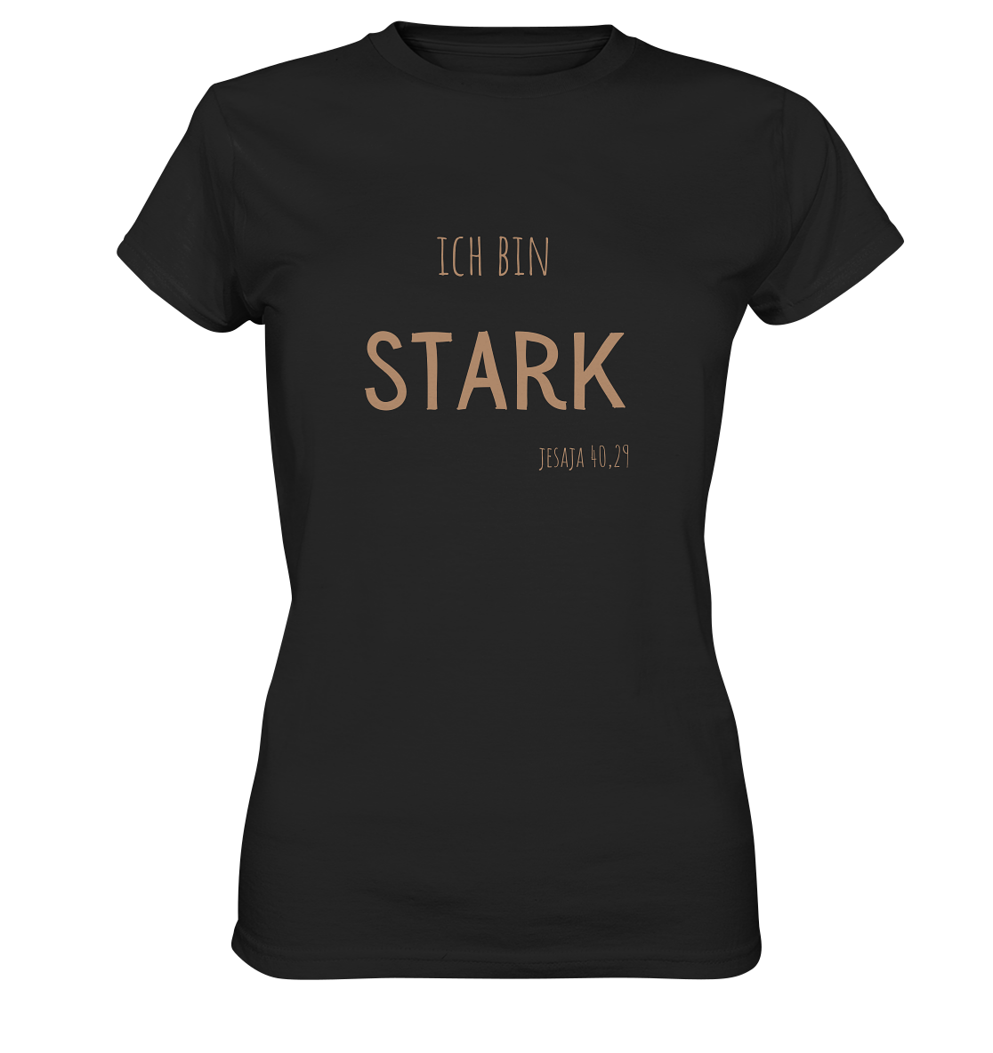 Stark - Ladies Premium Shirt - wertvoll und geliebt 
