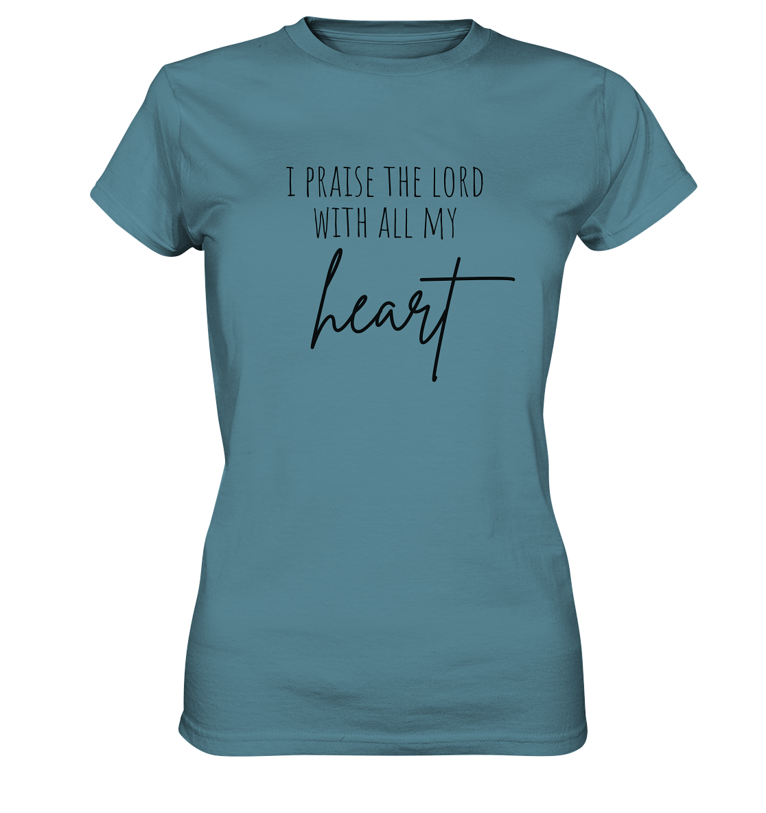 I praise the lord - Ladies Premium Shirt - wertvoll und geliebt 