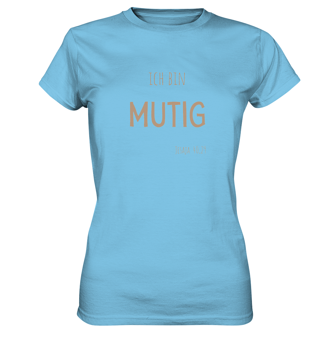 Mutig - Ladies Premium Shirt - wertvoll und geliebt 