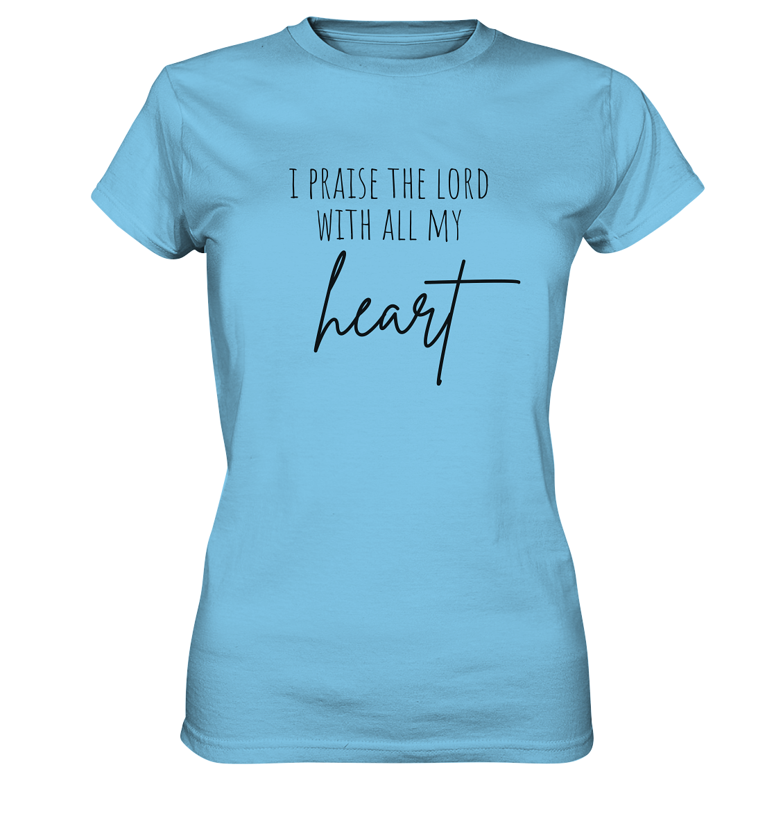 I praise the lord - Ladies Premium Shirt - wertvoll und geliebt 