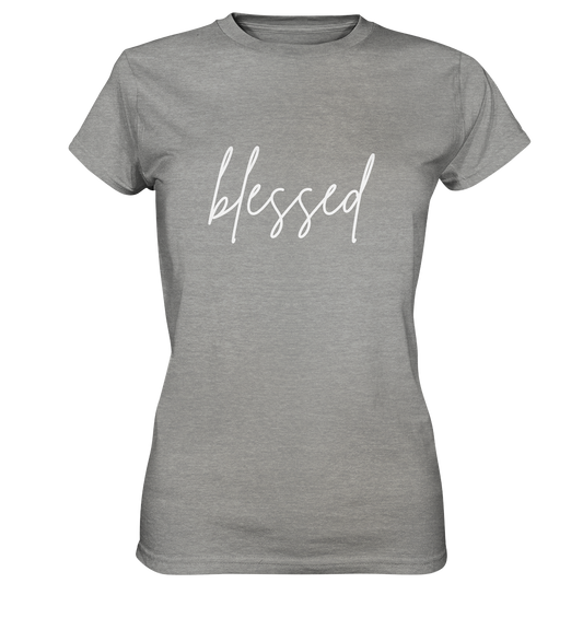 blessed - Ladies Premium Shirt - wertvoll und geliebt 