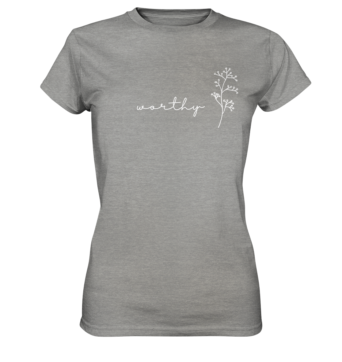 Worthy - Ladies Premium Shirt - wertvoll und geliebt 