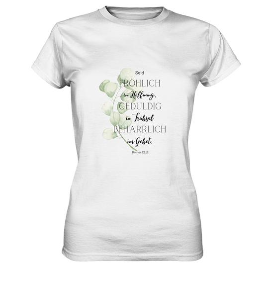 Römer 12,12 - Ladies Premium Shirt - wertvoll und geliebt 