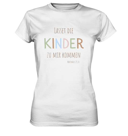 Lasset die Kinder zu mir kommen - Ladies Premium Shirt - wertvoll und geliebt 
