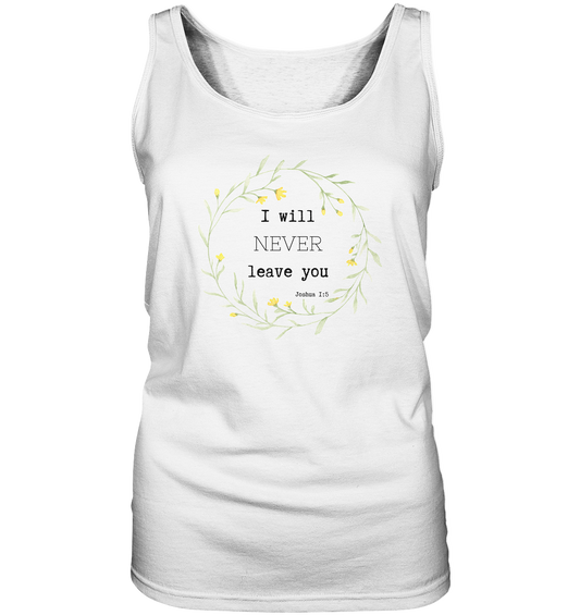 I will never leave you - Ladies Tank-Top - wertvoll und geliebt 