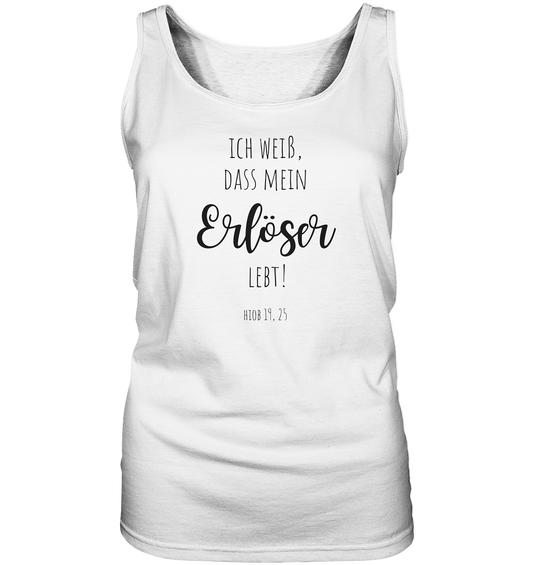 Ich weiß, dass mein Erlöser lebt - Ladies Tank-Top - wertvoll und geliebt 