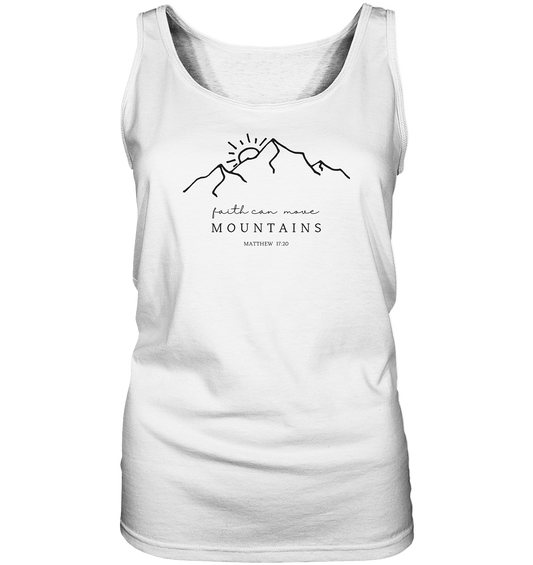 Faith can move mountains - Ladies Tank-Top - wertvoll und geliebt 