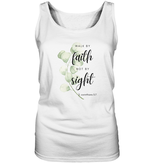 Walk by faith - Ladies Tank-Top - wertvoll und geliebt 