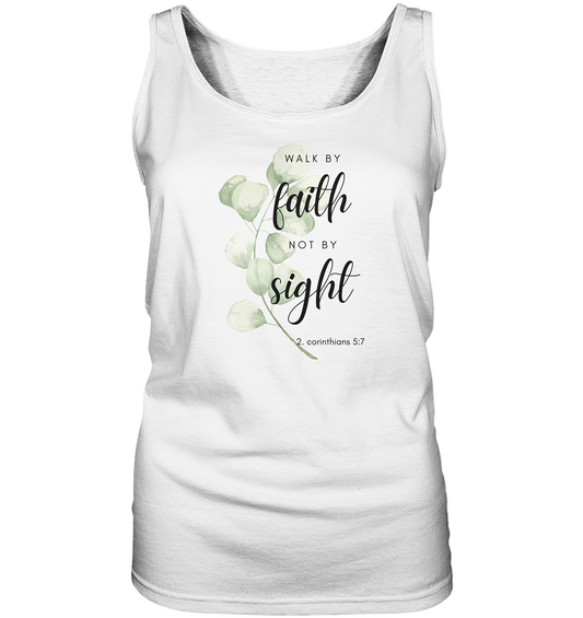 Walk by faith - Ladies Tank-Top - wertvoll und geliebt 