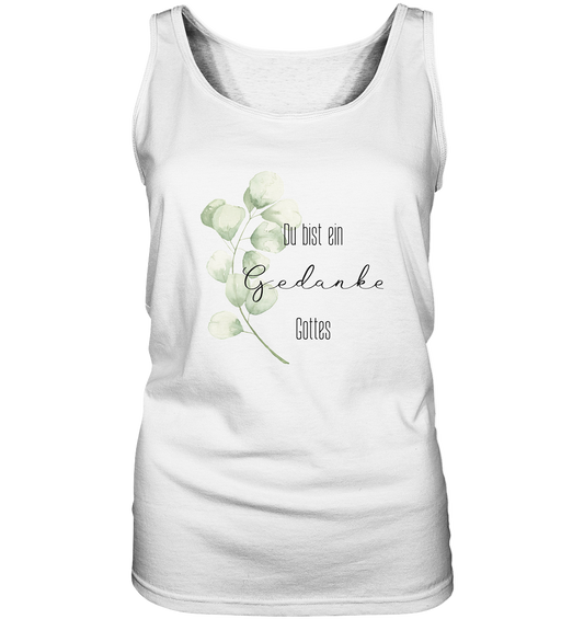 Du bist ein Gedanke Gottes - Ladies Tank-Top - wertvoll und geliebt 