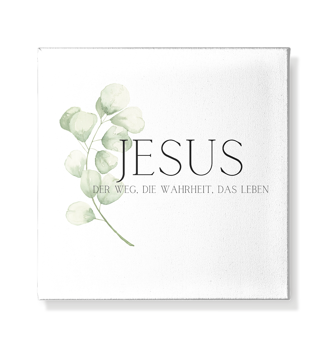 Jesus - der Weg, die Wahrheit, das Leben - Leinwand 20x20cm - wertvoll und geliebt 
