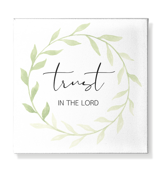 trust in the lord - Leinwand 30x30cm - wertvoll und geliebt 