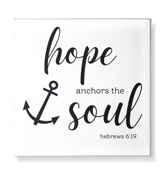 hope anchors the soul - Leinwand 30x30cm - wertvoll und geliebt 