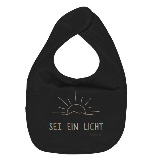 Sei ein Licht - Organic Baby-Lätzchen - wertvoll und geliebt 