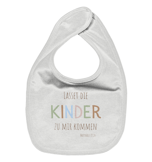 Lasset die Kinder zu mir kommen - Organic Baby-Lätzchen - wertvoll und geliebt 
