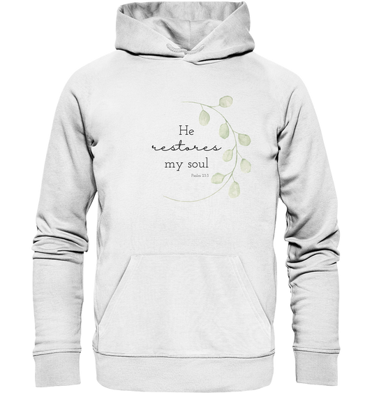 He restores my soul - Organic Basic Hoodie - wertvoll und geliebt 