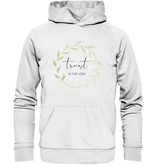 trust in the lord - Organic Basic Hoodie - wertvoll und geliebt 