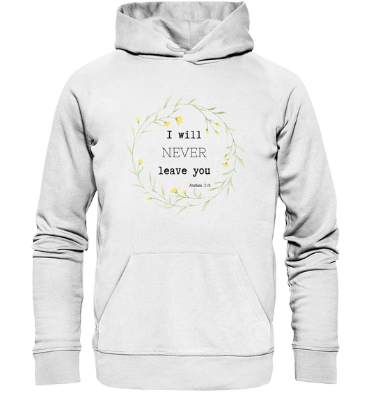 I will never leave you - Organic Basic Hoodie - wertvoll und geliebt 