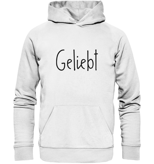 Geliebt - Organic Basic Hoodie - wertvoll und geliebt 