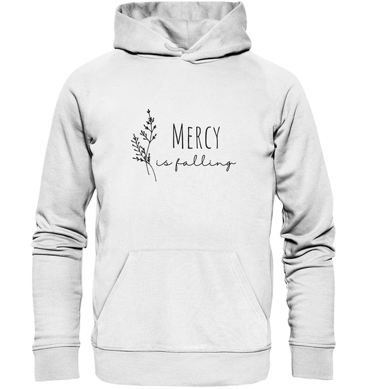 Mercy is falling - Organic Basic Hoodie - wertvoll und geliebt 