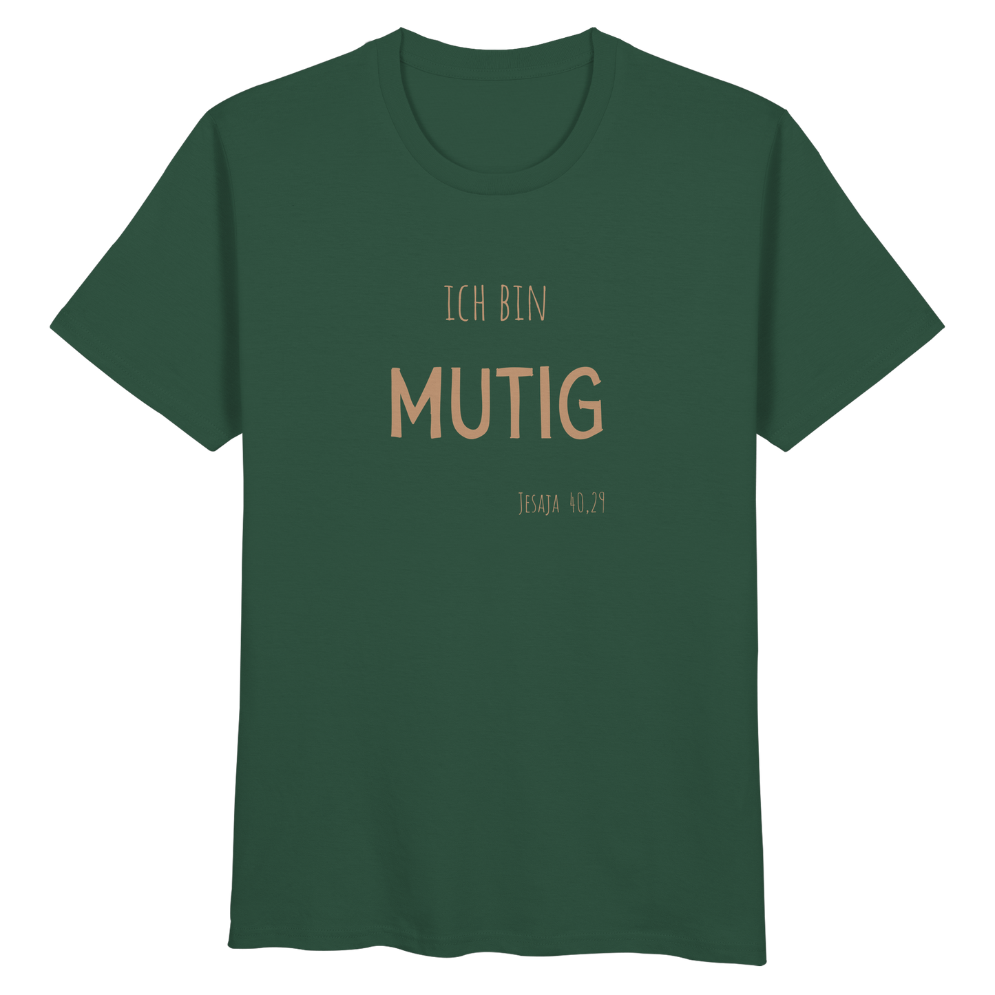 Mutig - Organic Basic Shirt - wertvoll und geliebt 