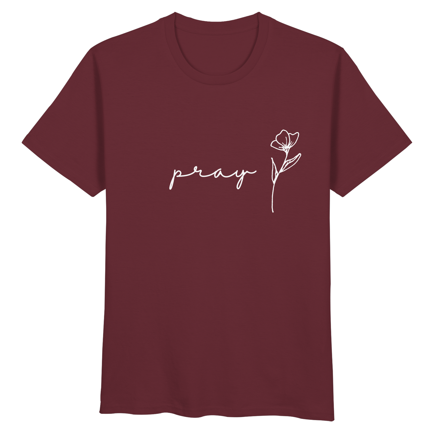 Pray - Organic Basic Shirt - wertvoll und geliebt 