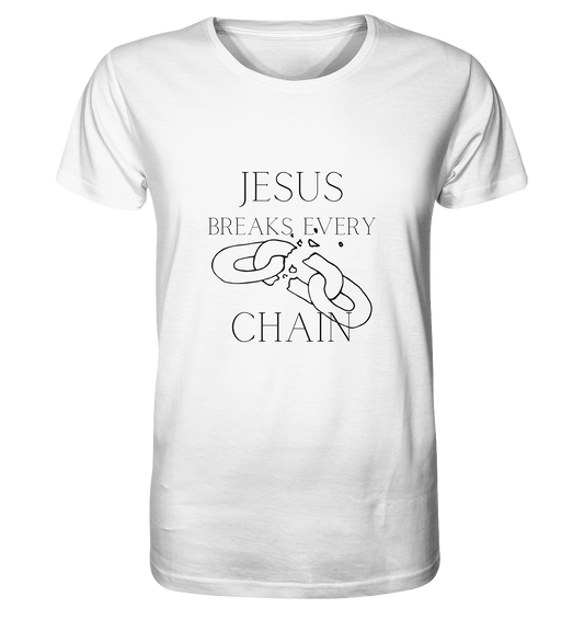 break every chain - Organic Basic Shirt - wertvoll und geliebt 