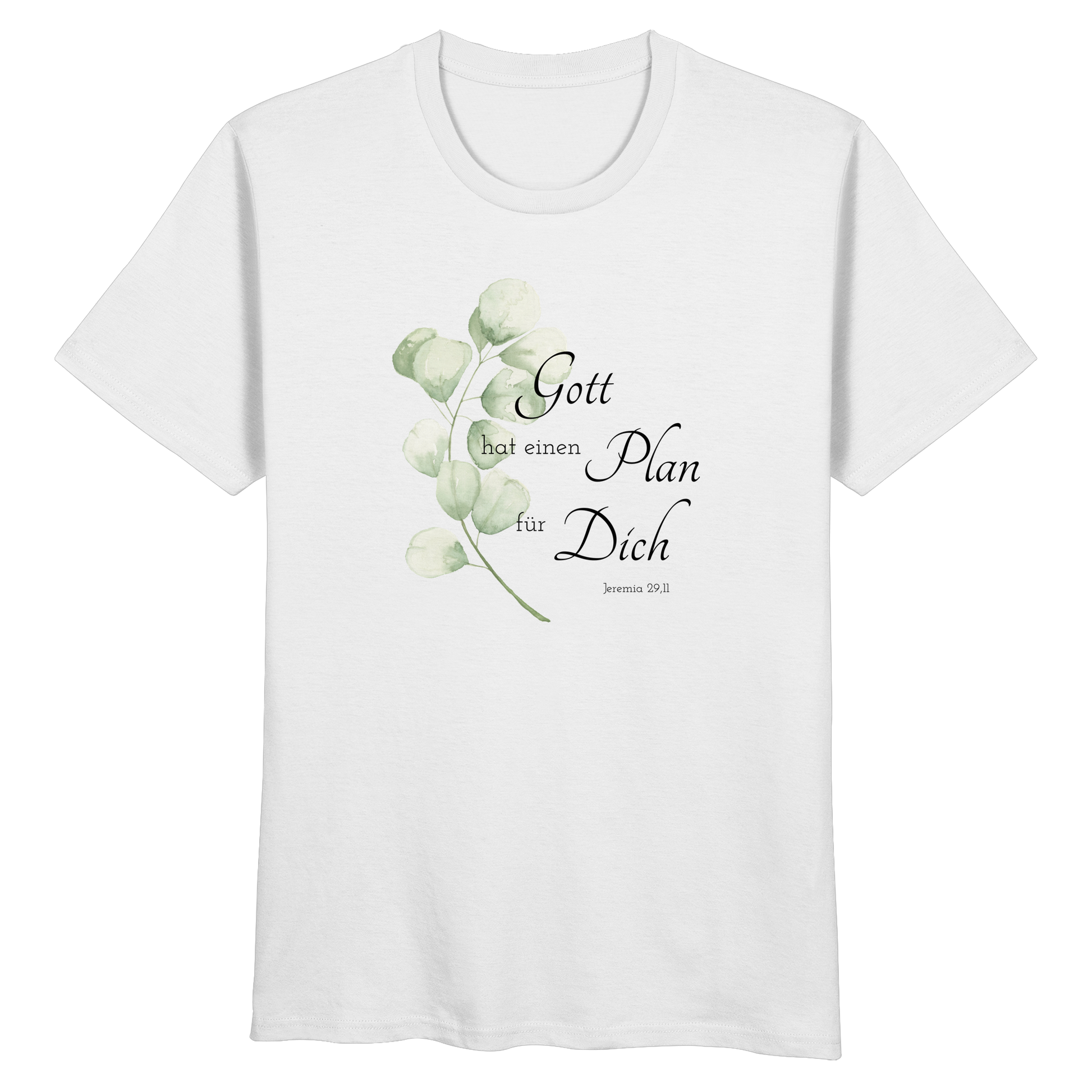 Gott hat einen Plan für Dich - Organic Basic Shirt - wertvoll und geliebt 