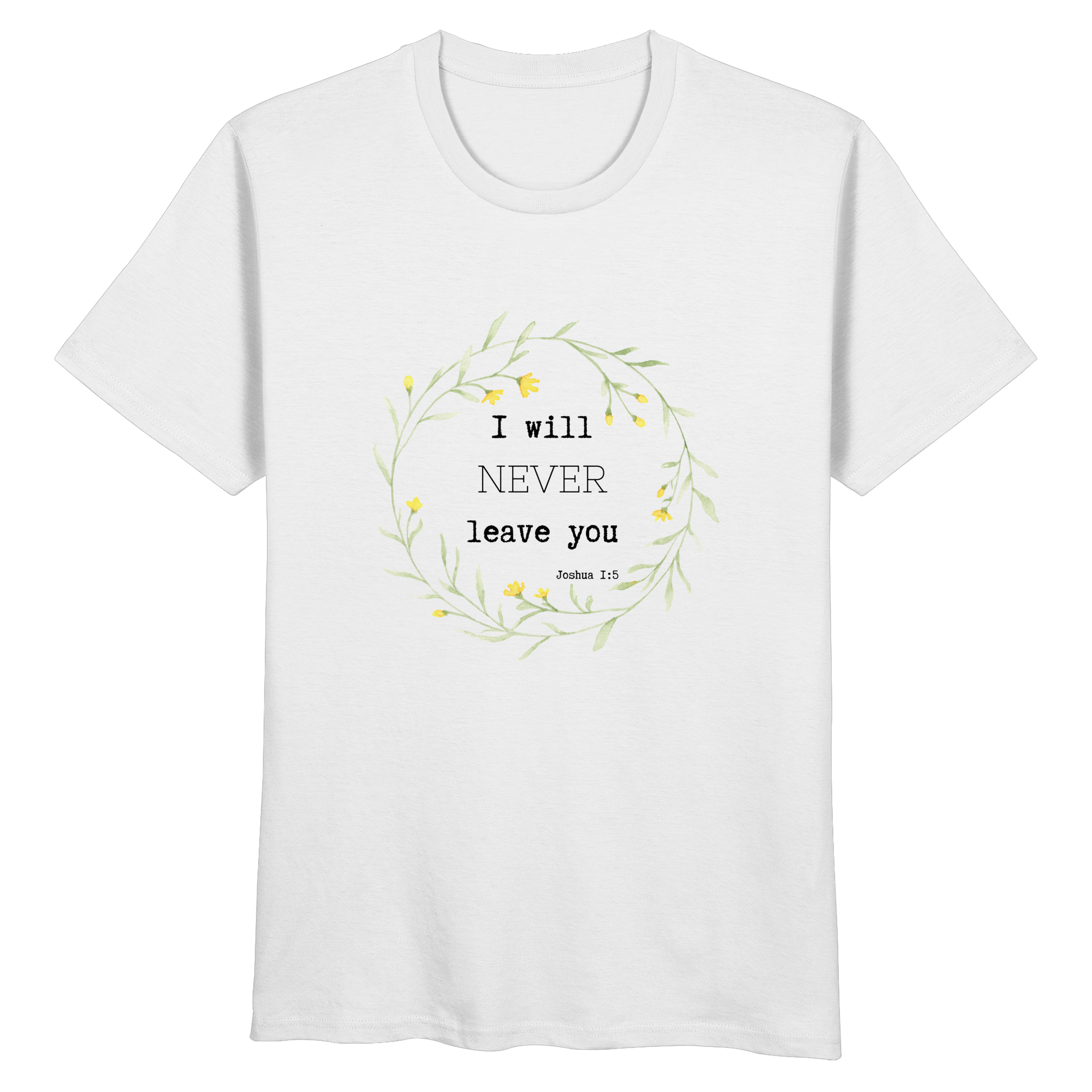 I will never leave you - Organic Basic Shirt - wertvoll und geliebt 