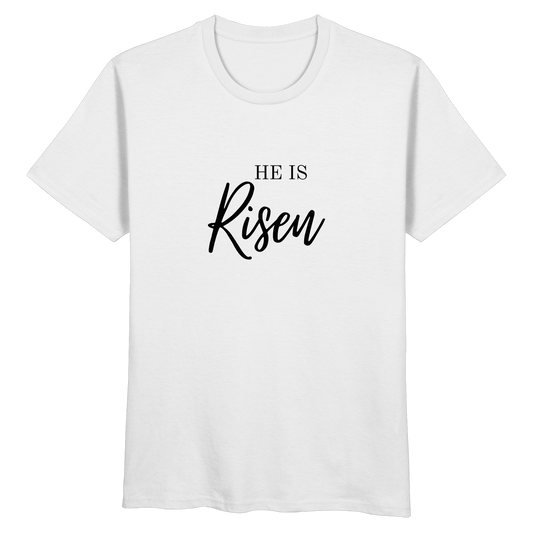 He is Risen - Organic Basic Shirt - wertvoll und geliebt 