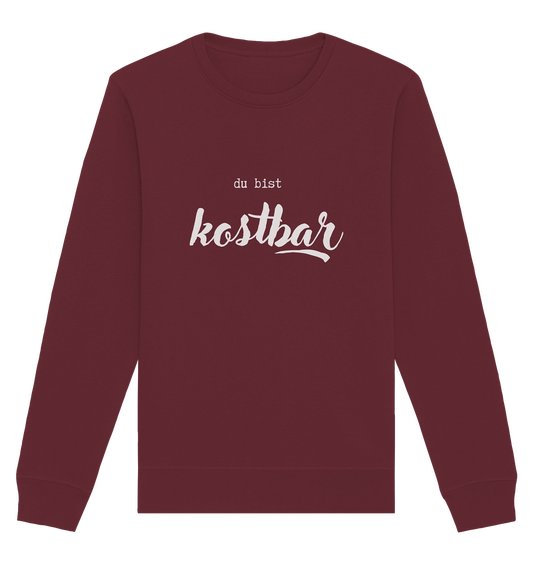 Kostbar - Organic Basic Unisex Sweatshirt - wertvoll und geliebt 