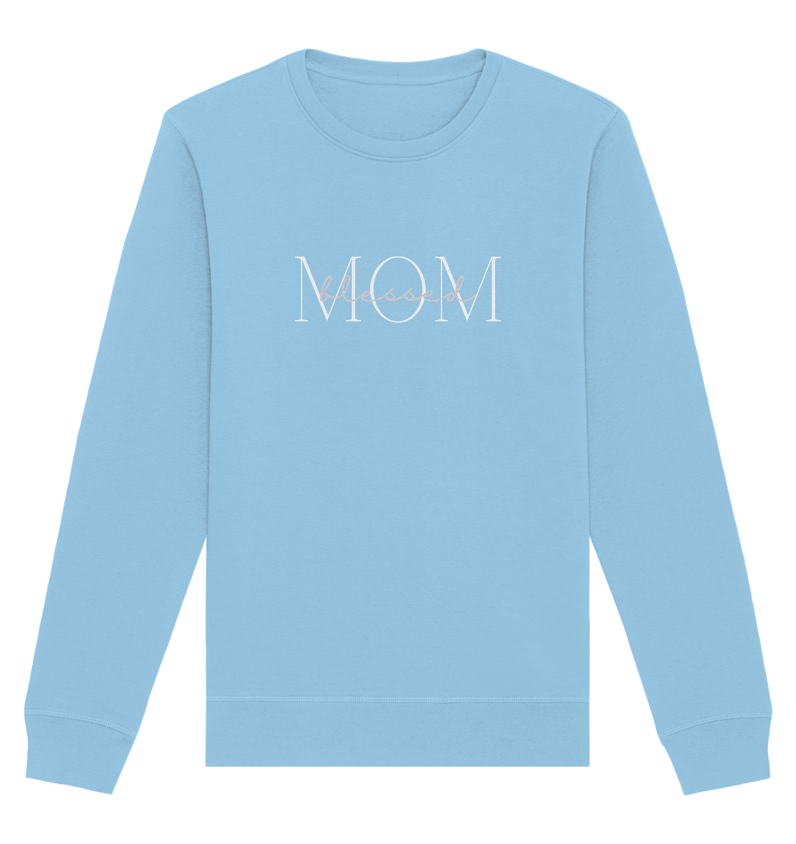 Blessed mom - Organic Basic Unisex Sweatshirt - wertvoll und geliebt 