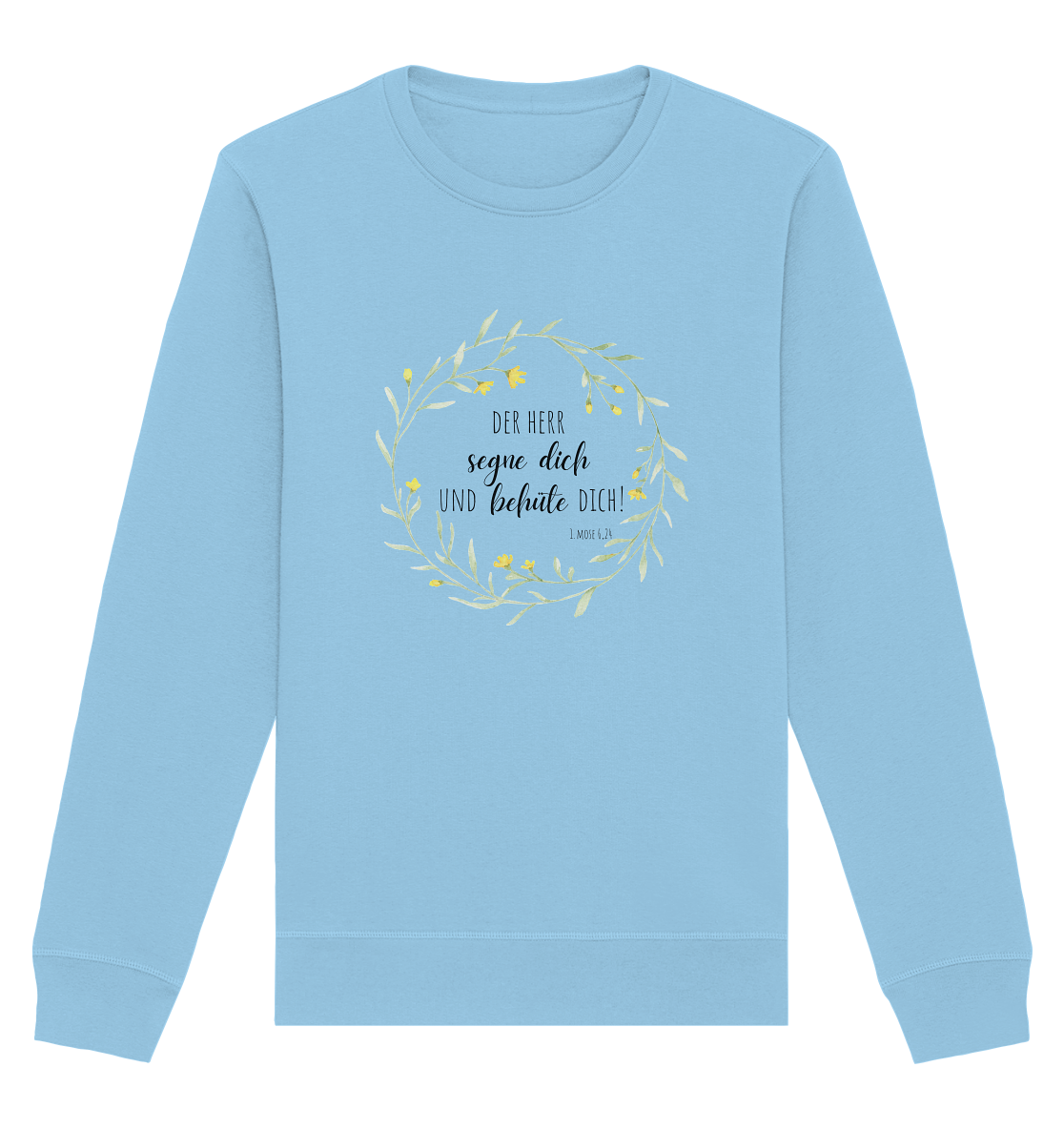 Der Herr segne Dich - Organic Basic Unisex Sweatshirt - wertvoll und geliebt 